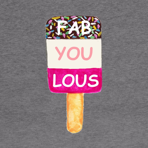 Fab ice lolly design - fab-u-lous by OYPT design